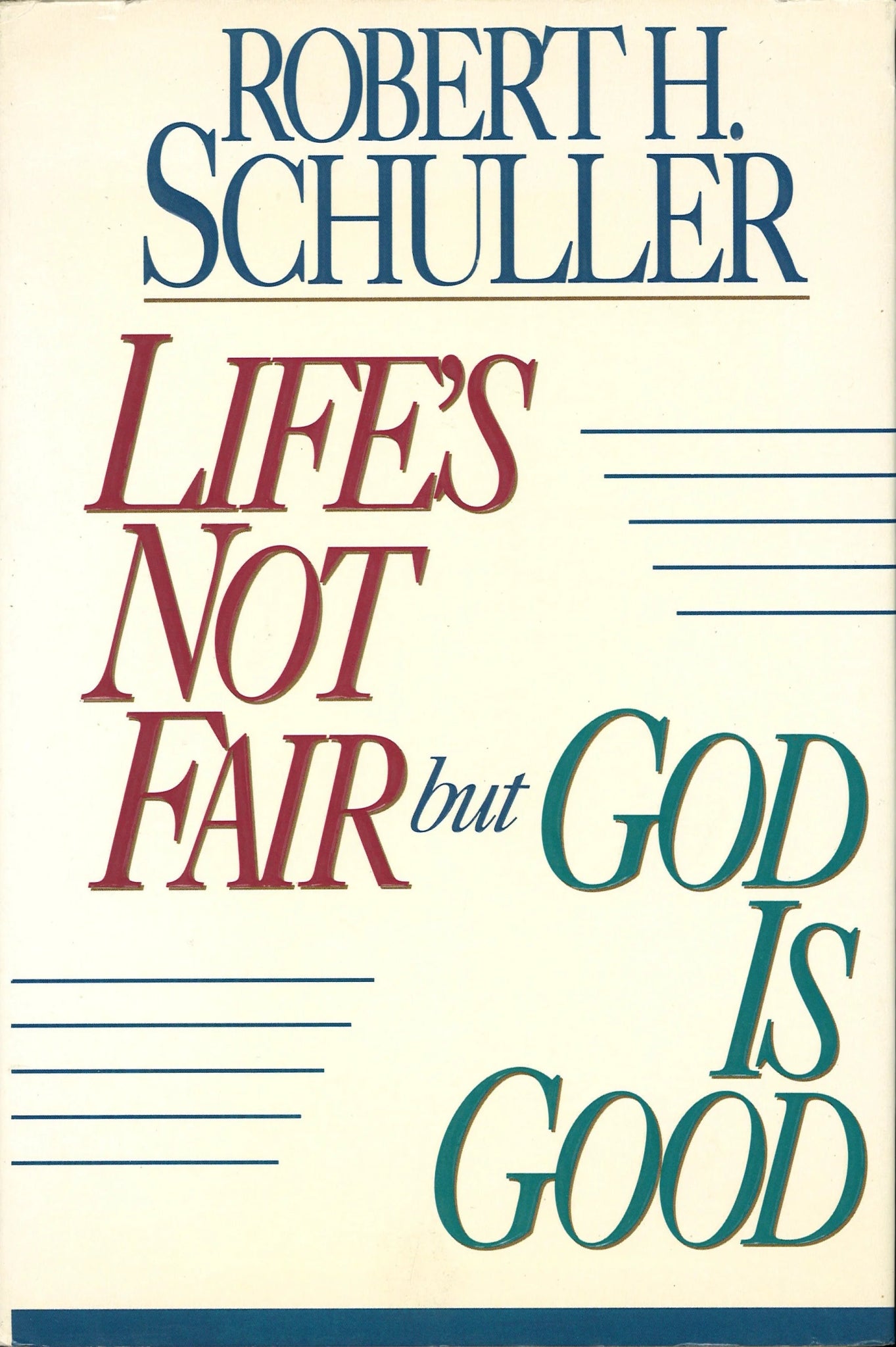 Life's Not Fair but God Is Good - The Bookstore