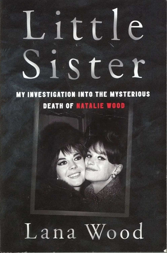 Little Sister by Lana Wood, Lindsay Harrison - The Bookstore