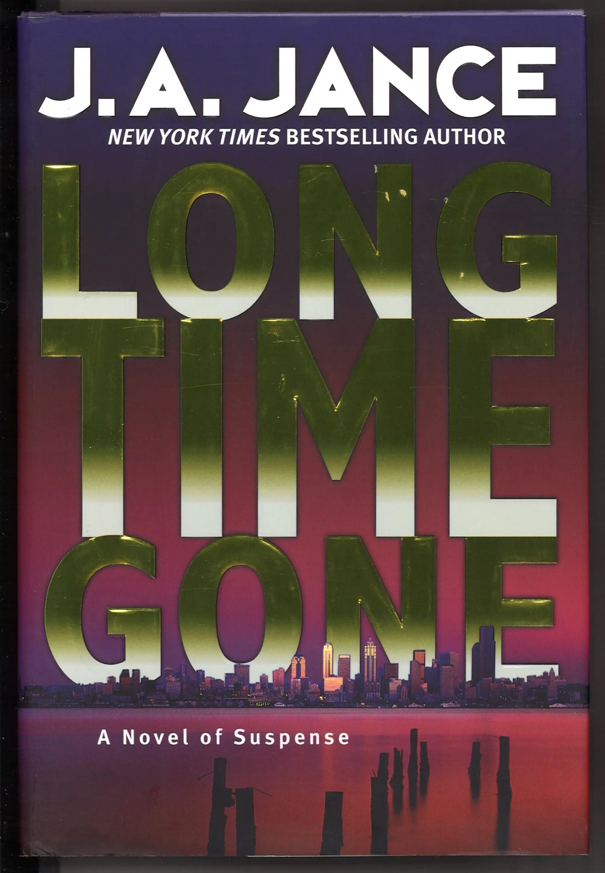 Long Time Gone: A Novel of Suspense