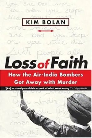 Loss of Faith: How the Air-India Bombers Got Away With Murder - The Bookstore