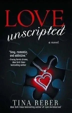 Love Unscripted by Tina Reber - The Bookstore