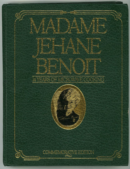 Madame Jehane Benoit: 14 Years of Microwave Cooking Rene Bonenfant