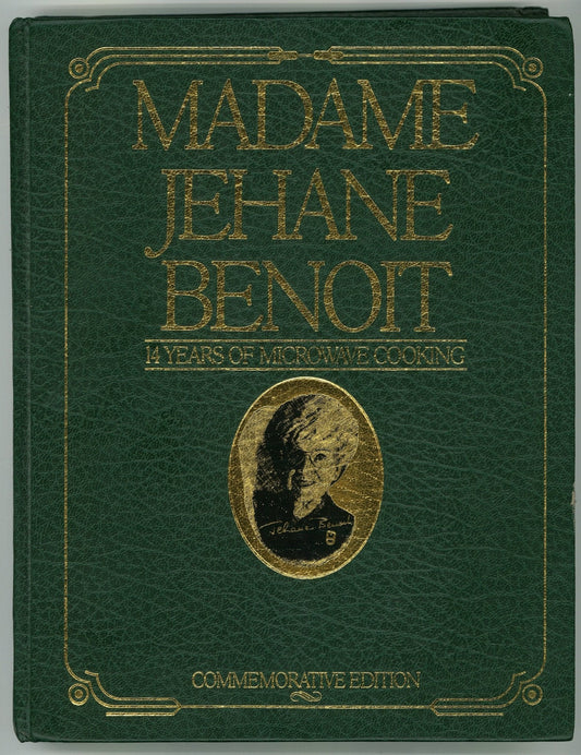 Madame Jehane Benoit: 14 Years of Microwave Cooking Rene Bonenfant