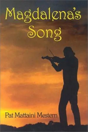 Magdalena’s Song – 2003 First Printing, Signed Paperback - The Bookstore