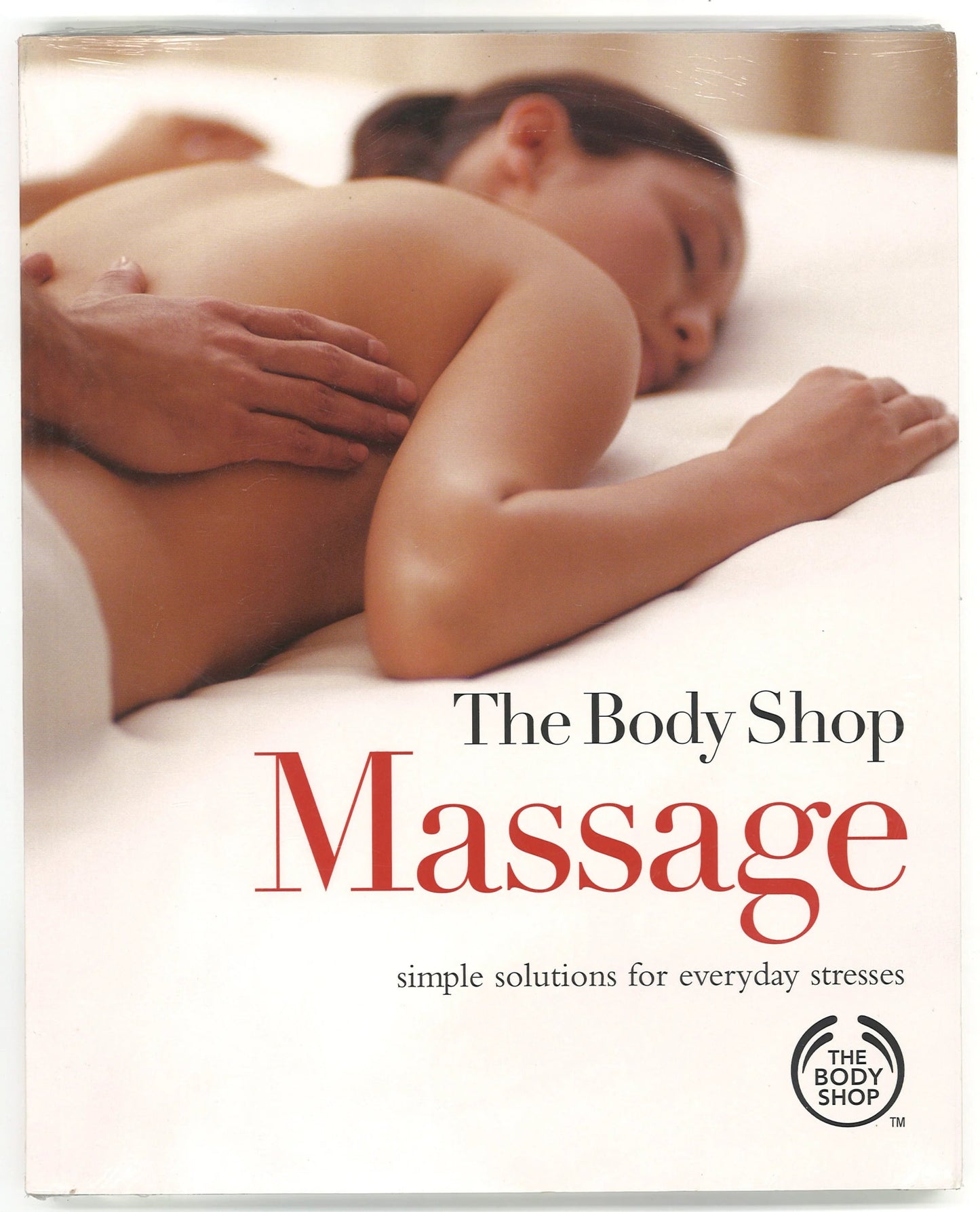 Massage: Simple Solutions for Everyday Stresses - The Bookstore