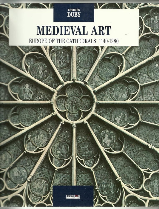 Medieval Art: Europe of the Cathedrals 1140 - 1280 (II) - The Bookstore