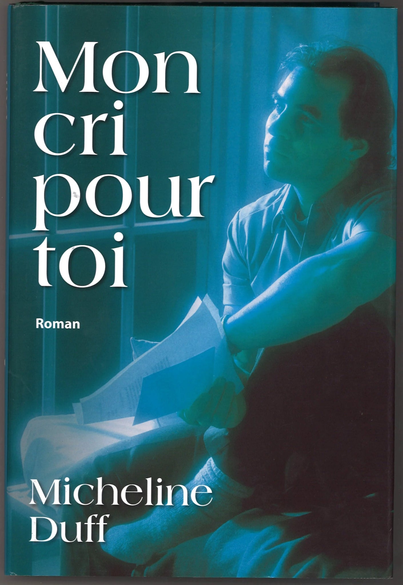 Mon Cri Pour Toi (fr.) - The Bookstore
