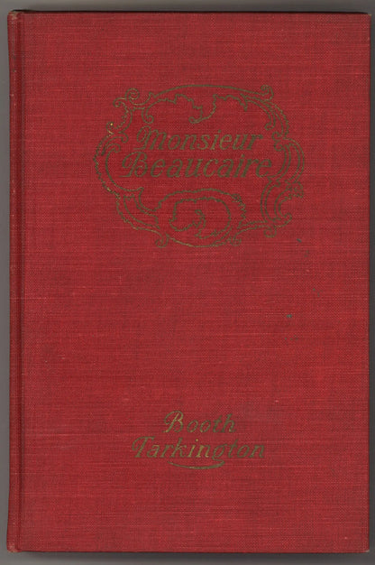Monsieur Beaucaire by Booth Tarkington – 1903 Fifteenth Impression