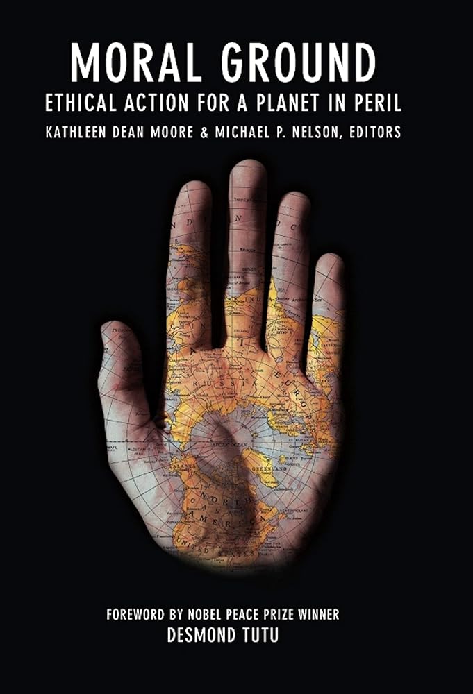 Moral Ground: Ethical Action for a Planet in Peril - The Bookstore
