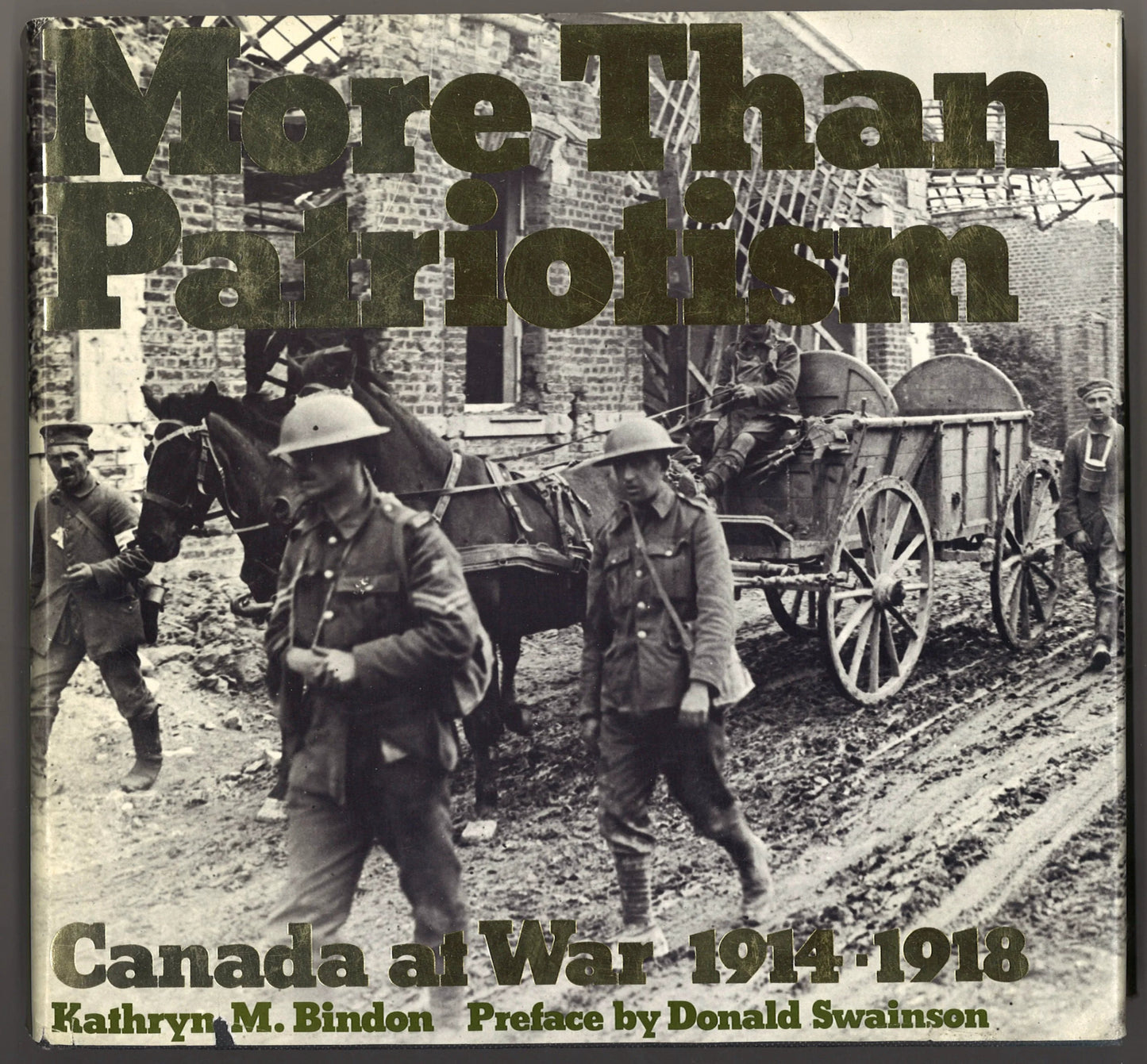 More Than Patriotism Canada At War 1914 - 1918 - The Bookstore