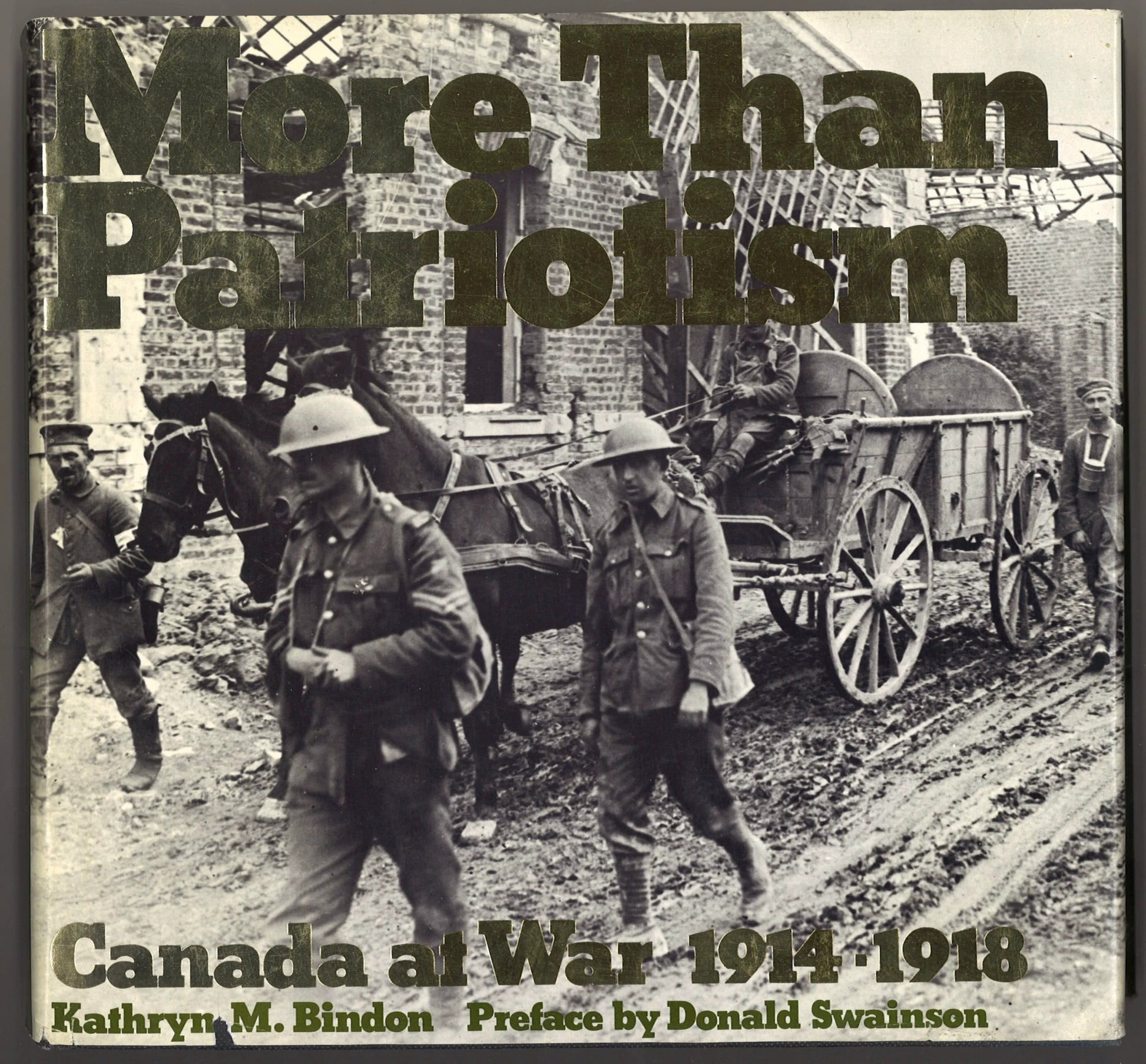 More Than Patriotism Canada At War 1914 - 1918 - The Bookstore