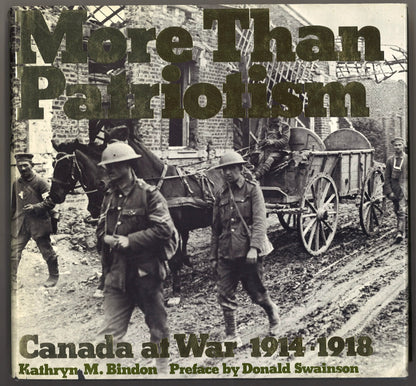 More Than Patriotism Canada At War 1914 - 1918 - The Bookstore