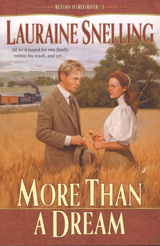 More Than a Dream (Return to Red River, 3) Lauraine Snelling