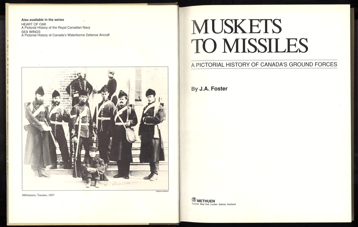 Muskets to Missiles: A Pictorial History of Canada's Ground Forces - The Bookstore