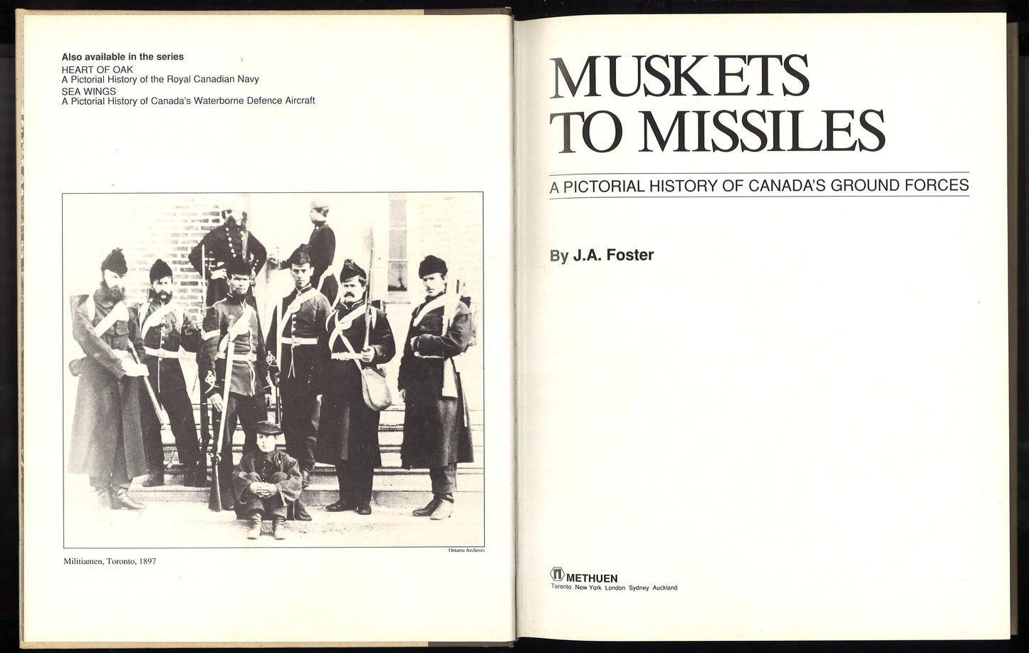 Muskets to Missiles: A Pictorial History of Canada's Ground Forces