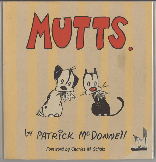 Mutts Volume 1 by Patrick McDonnell – 1996 Comic Strip Collection – Foreword by Charles M. Schulz - The Bookstore