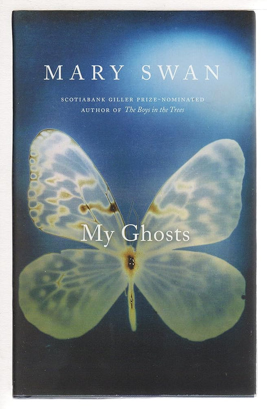 My Ghosts by Mary Swan - The Bookstore