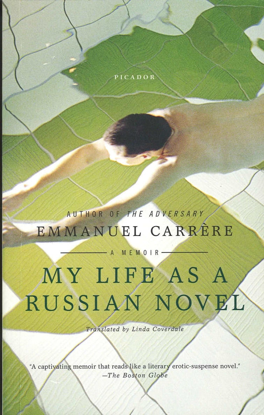 My Life As A Russian Novel by Emmanuel Carrère - The Bookstore