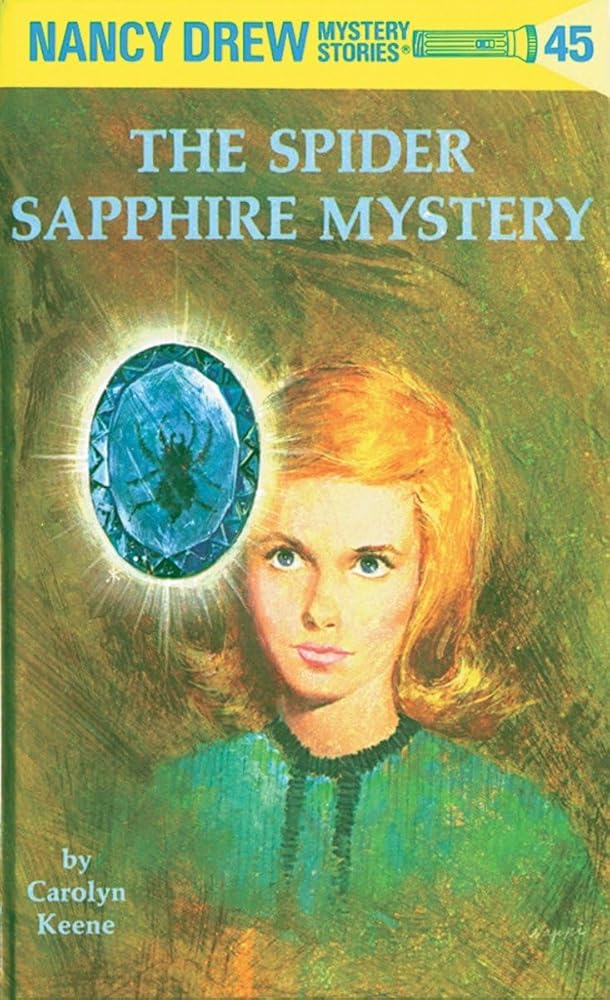 Nancy Drew 45: the Spider Sapphire Mystery - The Bookstore