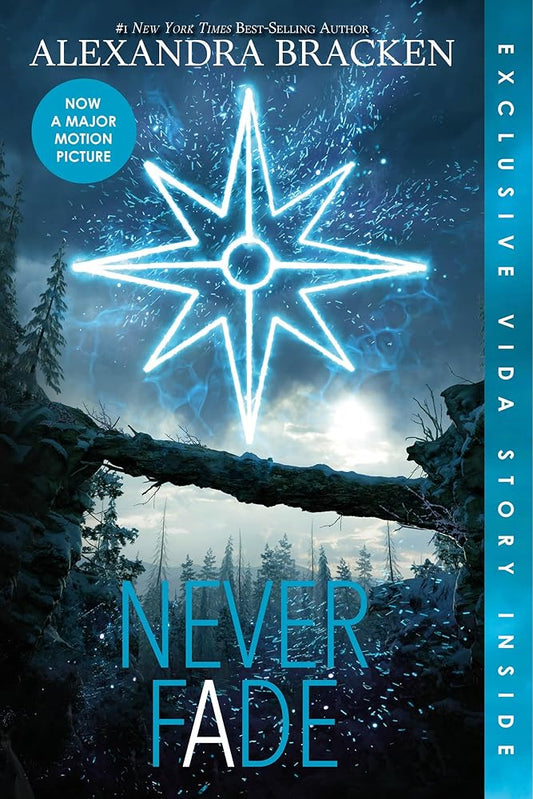 Never Fade (The Darkest Minds, Book 2) Alexandra Bracken