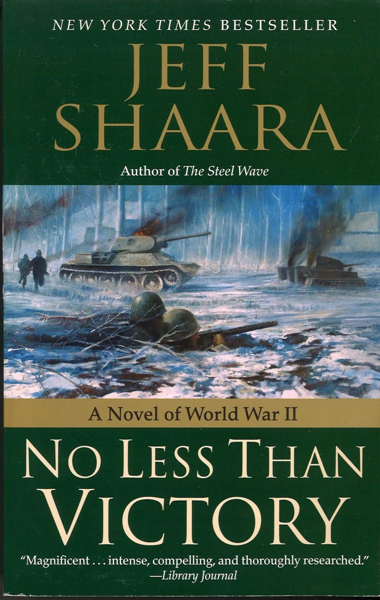 No Less Than Victory: A Novel of World War II by Jeff Shaara - The Bookstore