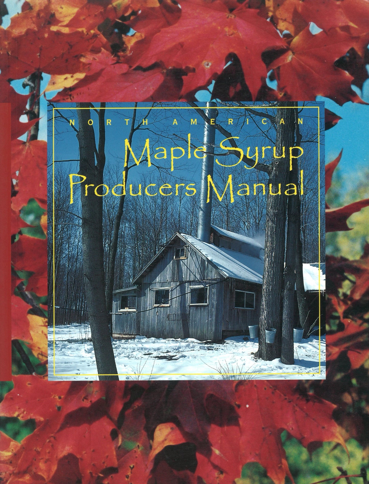 North American Maple Syrup Producer's Manual - The Bookstore