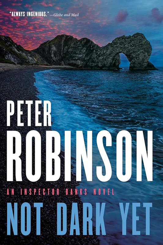 Not Dark Yet (Inspector Banks, 27) - The Bookstore
