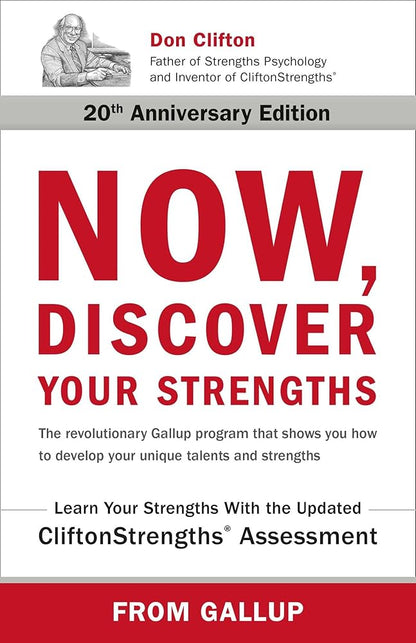 Now, Discover Your Strengths: The revolutionary Gallup program that shows you how to develop your unique talents and strengths - The Bookstore