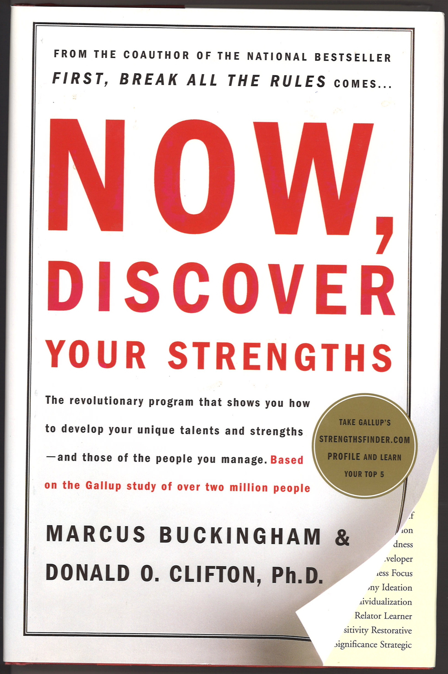 Now, Discover Your Strengths: The revolutionary Gallup program that shows you how to develop your unique talents and strengths