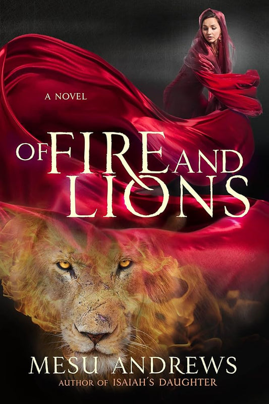 Of Fire and Lions: A Novel - The Bookstore