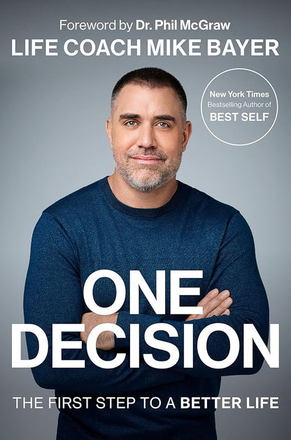 One Decision: The First Step to a Better Life - The Bookstore