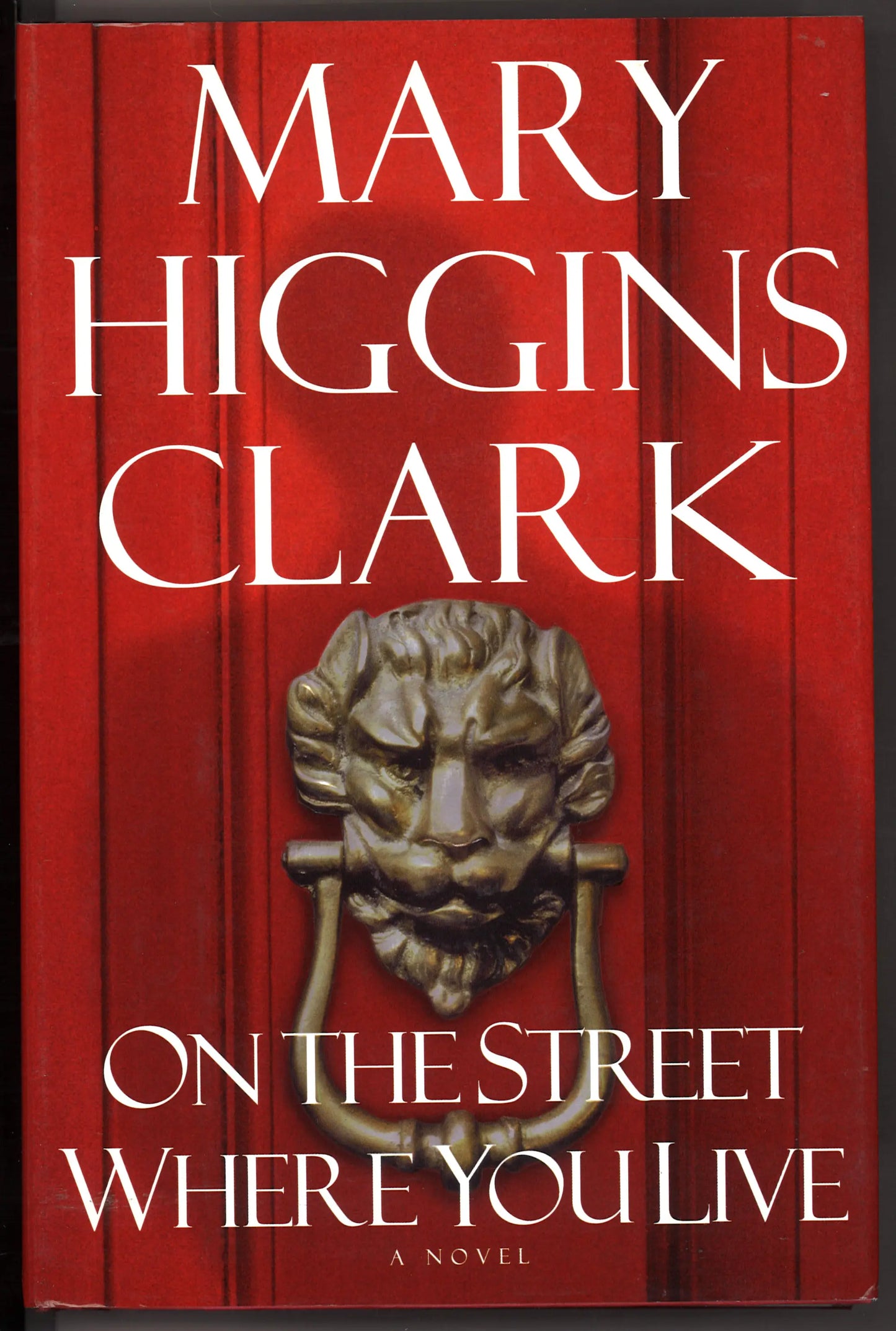 On the Street Where You Live: A Novel