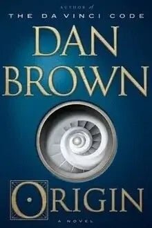 Origin by Dan Brown - The Bookstore