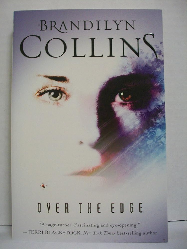 Over the Edge: A Novel Brandilyn Collins