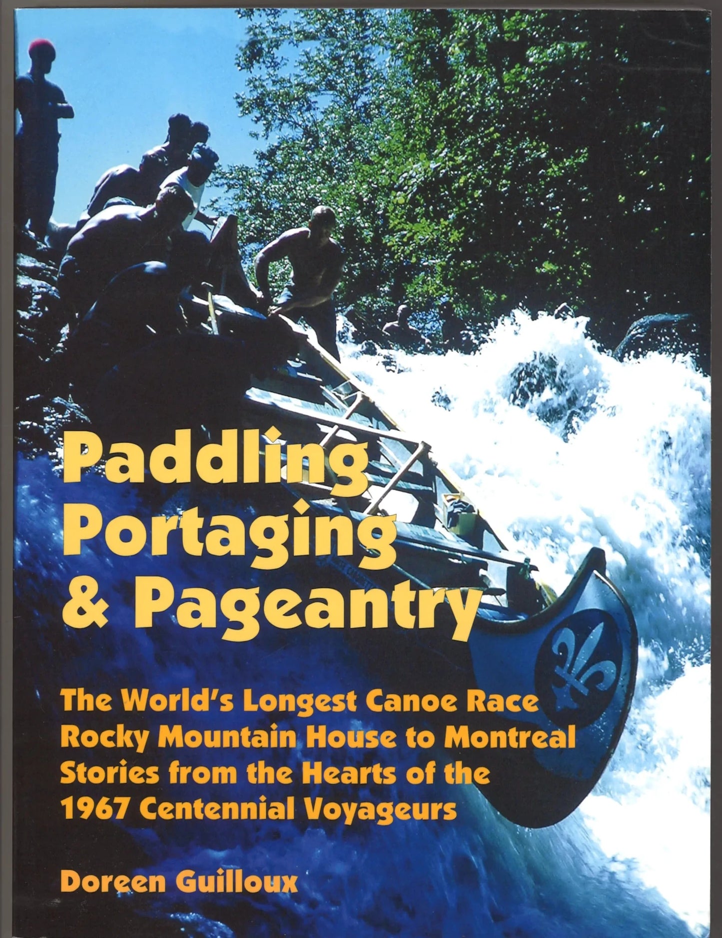 Paddling Portaging & Pageantry - Signed - The Bookstore