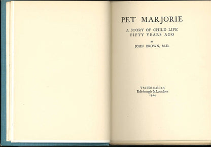 Pet Marjorie: A Story of Child Life Fifty Year Ago, Dr. John Brown - The Bookstore