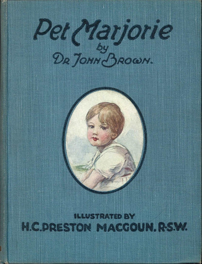 Pet Marjorie: A Story of Child Life Fifty Year Ago, Dr. John Brown - The Bookstore