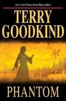 Phantom (Sword of Truth, Book 10), Terry Goodkind - The Bookstore