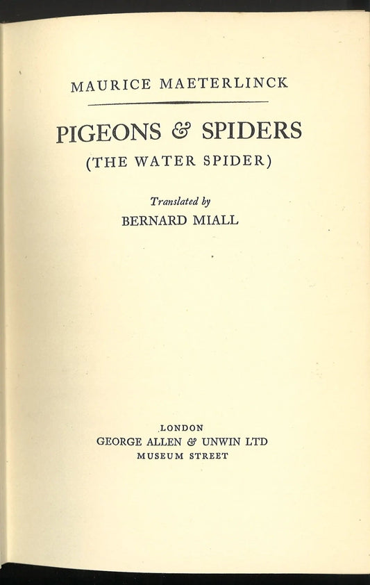 Pigeons & Spiders (The Water Spider), Maurice Maeterlinck My Store