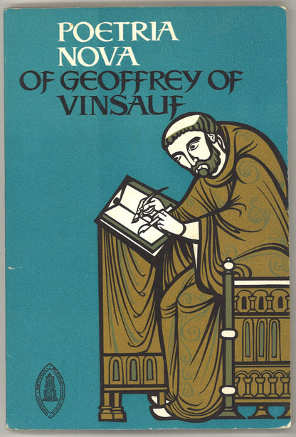 Poetria Nova of Geoffrey of Vinsauf (Mediaeval Sources in Translation, Vol 6)