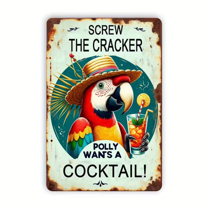 Polly Wants a Cocktail Metal Sign