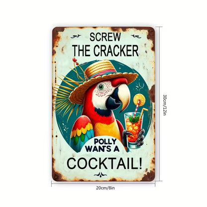 Polly Wants a Cocktail Metal Sign
