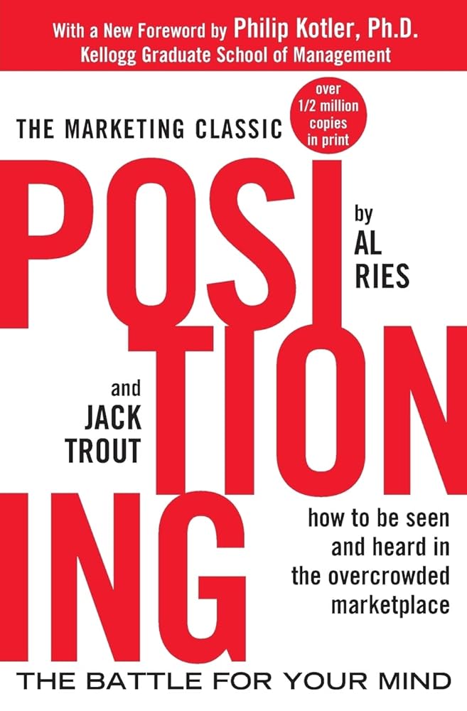 Positioning: The Battle for Your Mind - The Bookstore