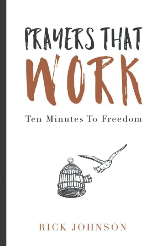 Prayers that Work: Ten Minutes to Freedom - The Bookstore