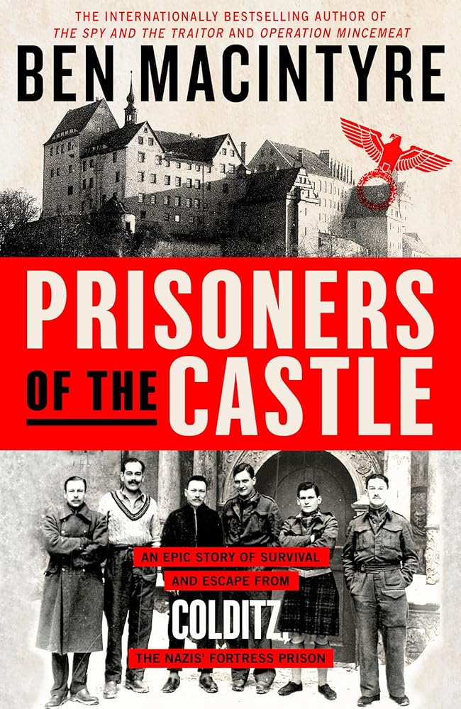 Prisoners of the Castle Ben Macintyre