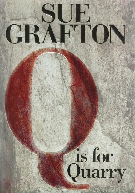 Q is for Quarry (A Kinsey Millhone Novel) - The Bookstore