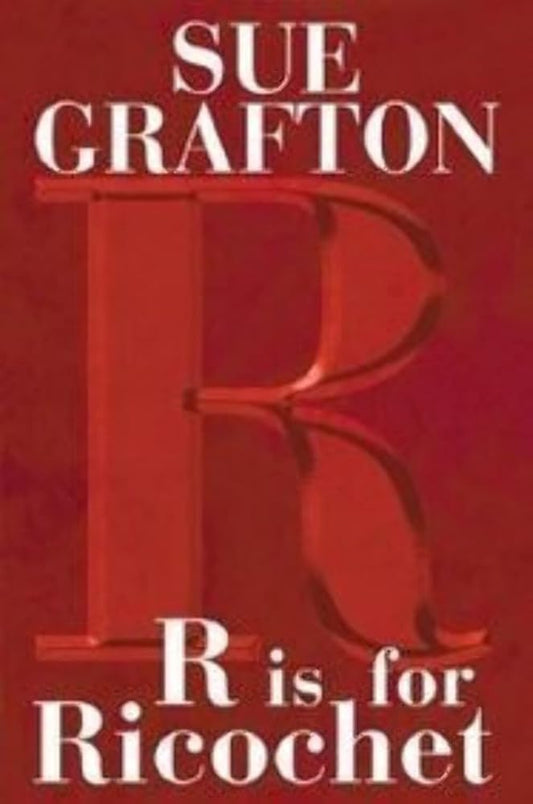 R is for Ricochet (A Kinsey Millhone Novel) - The Bookstore