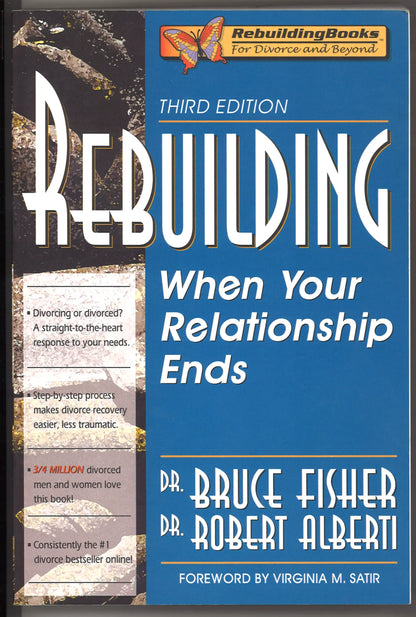 Rebuilding: When Your Relationship Ends, 3rd Edition (Rebuilding Books; For Divorce and Beyond)