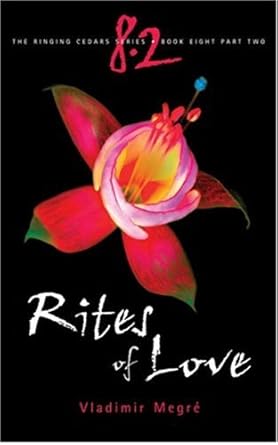 Rites of Love (The Ringing Cedars, Book 8, Part 2) - The Bookstore