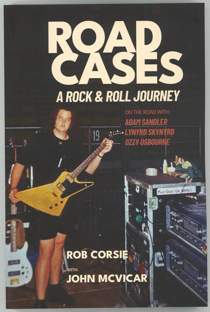 Road Cases: A Rock & Roll Journey - The Bookstore
